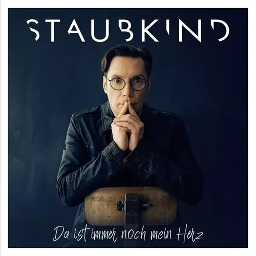 Staubkind ist immer noch - ist,