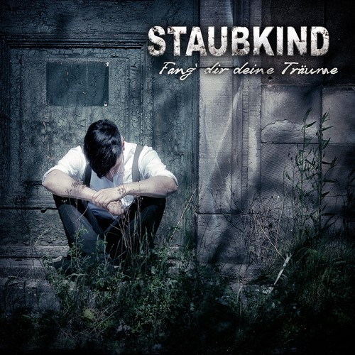 Staubkind fang dir - staubkind, deine