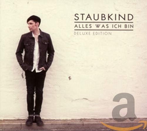 Staubkind alles was ich - was, bin