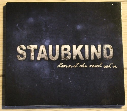 Staubkind kannst mich - staubkind,