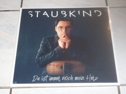 Staubkind ist immer - ist,